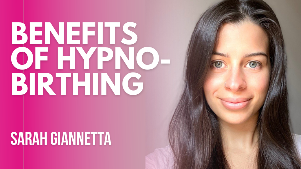 Hypnobirthing: Tips & Tricks for a Positive Birth | Sarah Giannetta