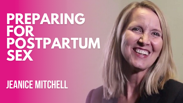 How to Prepare for Postpartum Sex