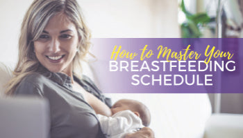 How to Master Your Breastfeeding Schedule