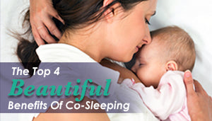 The Top 4 Beautiful Benefits Of Co-Sleeping
