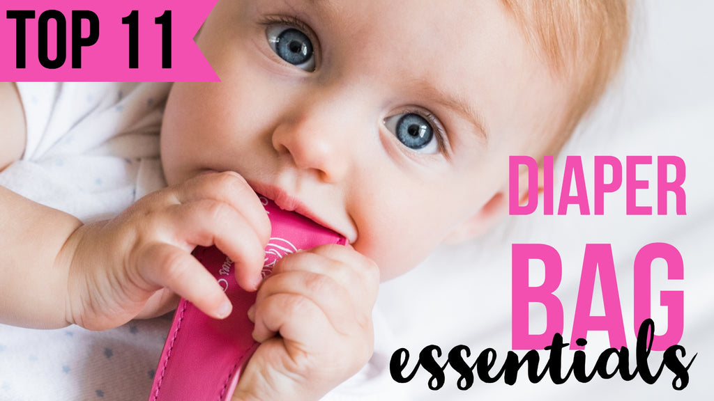 Top 11 Diaper Bag Essentials