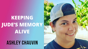 Spreading Kindness in Honor of Jude | Ashley Chauvin