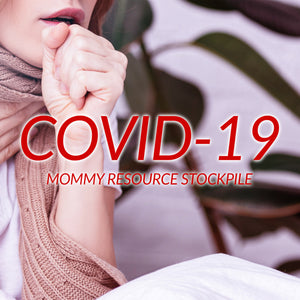 COVID-19 Mommy Resources