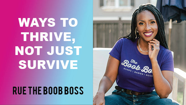 How to Thrive as a New Parent | Rue The Boob Boss