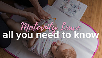 Everything New Mothers Need to Know About Maternity Leave