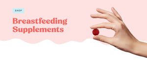 Breastfeeding Supplements